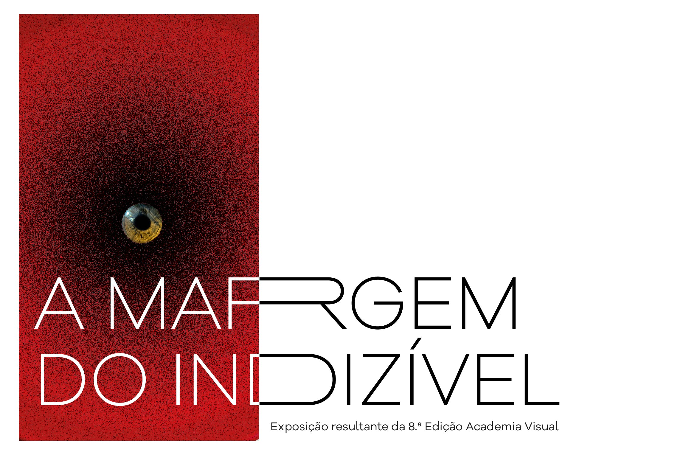 A margem do indizível, 8.ª ed. Academia Visual ‹ Agenda ‹ Câmara Municipal de Torres Vedras