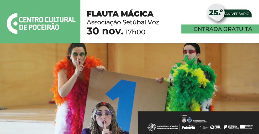 'FLAUTA MÁGICA' pela Associação Voz de Setúbal CM Palmela