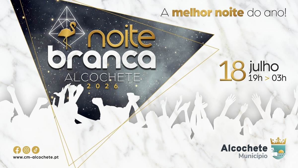 Noite Branca de Alcochete