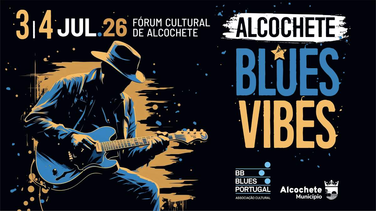Blues Vibes Alcochete – Chicago Blues Summer Tour