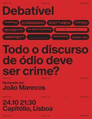 DEBATÍVEL – TODO O DISCURSO DE ÓDIO DEVE SER CRIME?